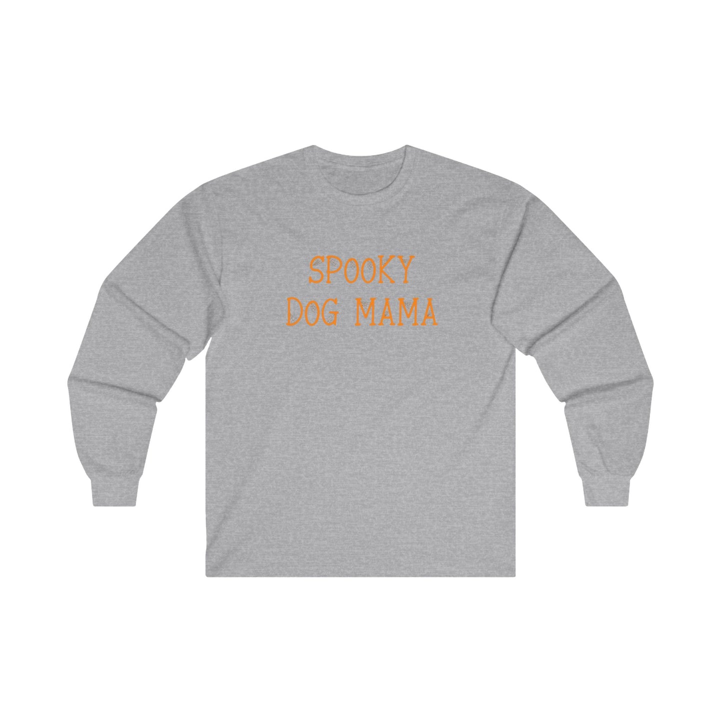 Spooky Dog Mama Ultra Cotton Long Sleeve Tee