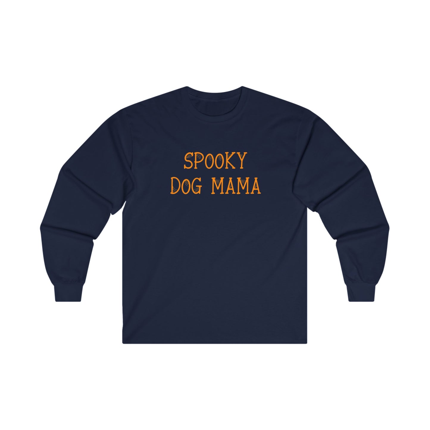 Spooky Dog Mama Ultra Cotton Long Sleeve Tee