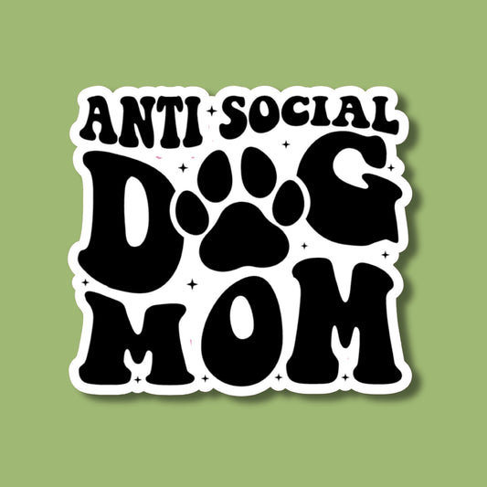 Anti Social Dog Mom Bubble-free sticker