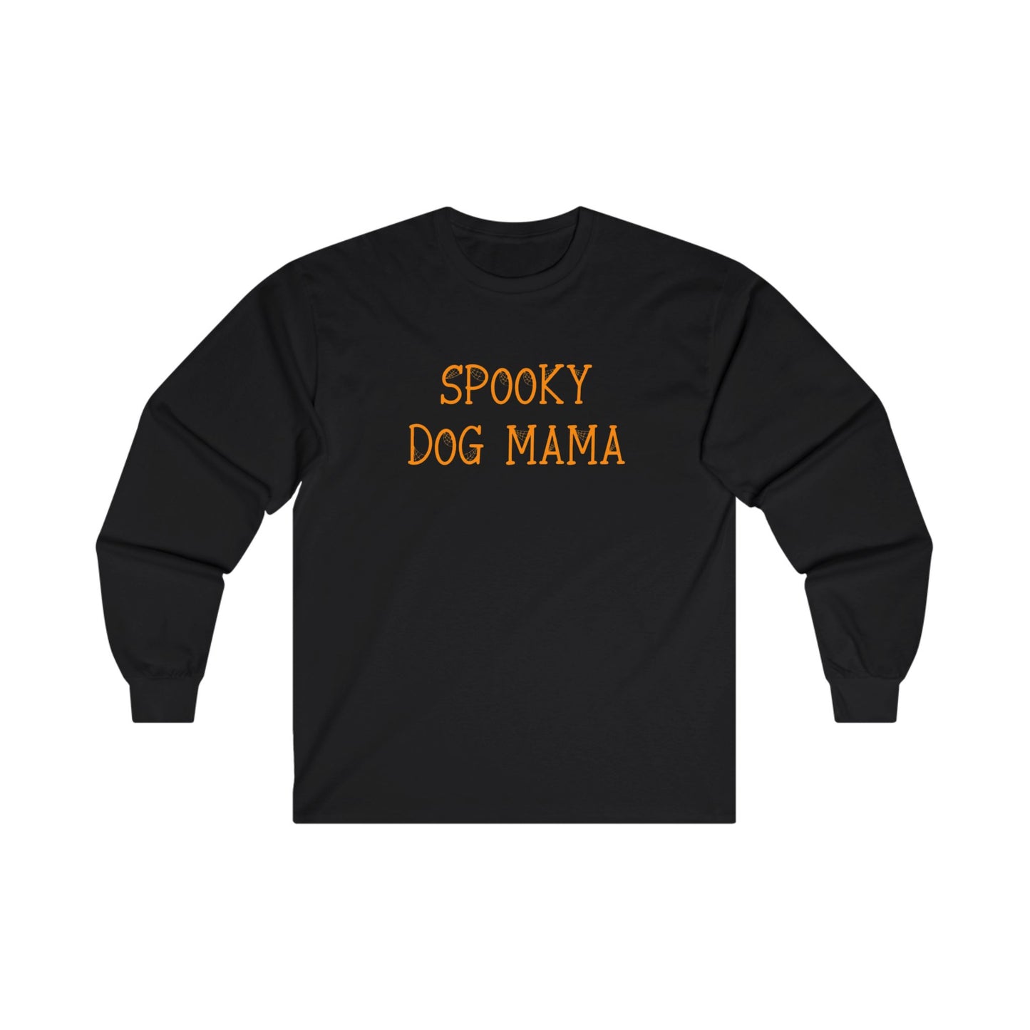 Spooky Dog Mama Ultra Cotton Long Sleeve Tee