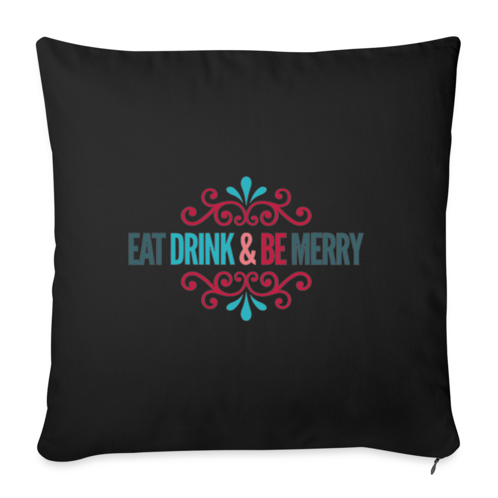 Eat, Drink, and Be Merry Throw Pillow Cover - black
