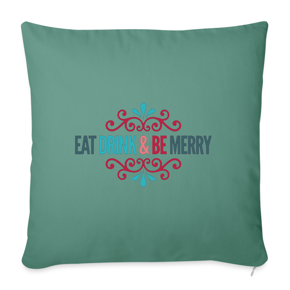 Eat, Drink, and Be Merry Throw Pillow Cover - cypress green