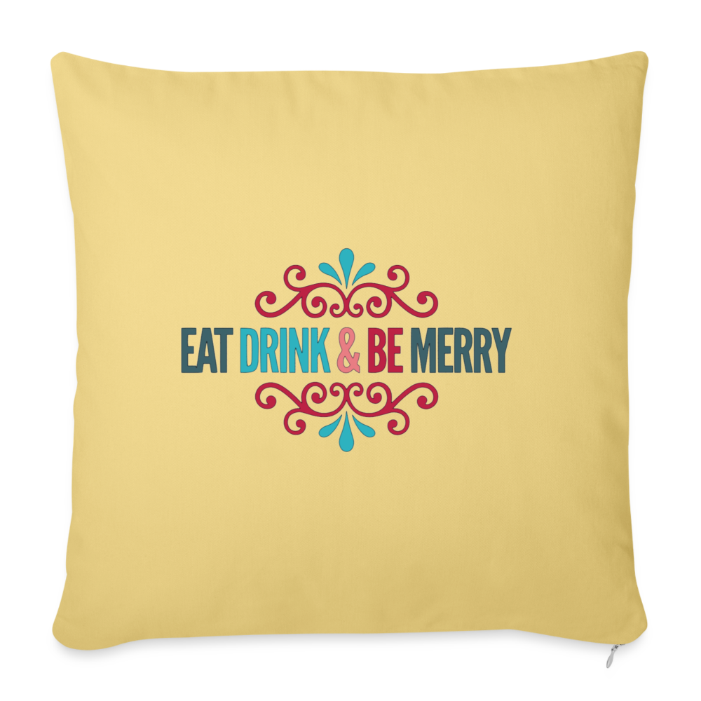 Eat, Drink, and Be Merry Throw Pillow Cover - washed yellow