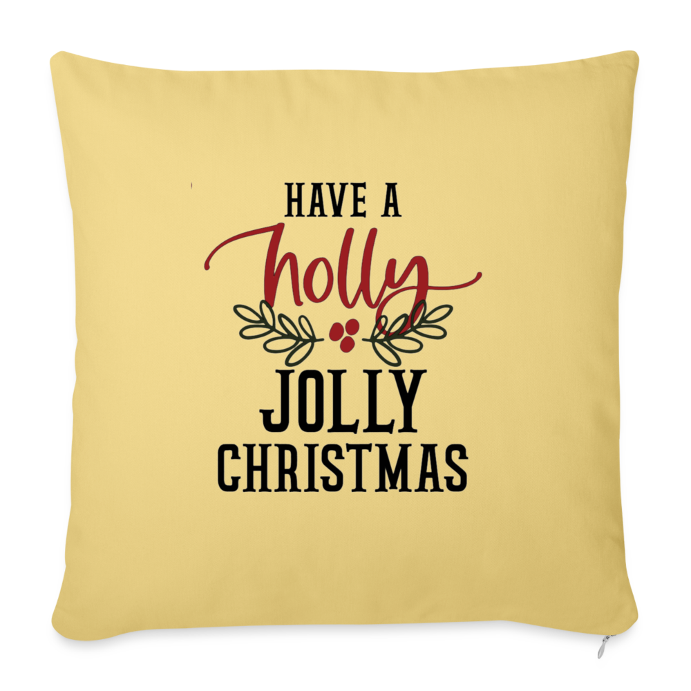 Have A Holly Jolly Christmas Throw Pillow Cover - washed yellow