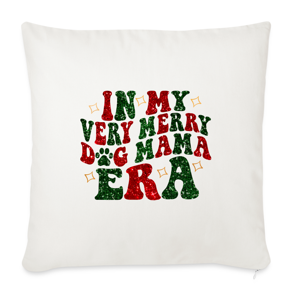 In My Very Merry Dog Mom Era Throw Pillow Cover - natural white