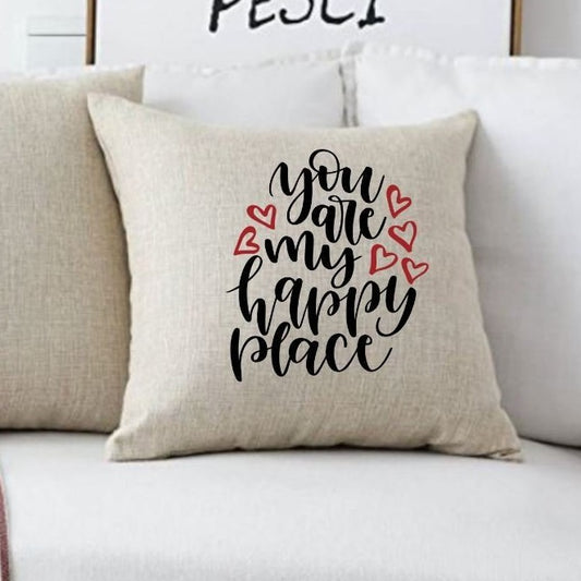 18x18" You Are My Happy Place Throw Pillow Cover