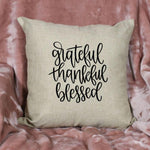 Load image into Gallery viewer, 18x18&quot; Grateful, Thankful, Blessed Throw Pillow Cover
