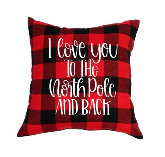 18x18" I Love You To The North Pole And Back Throw Pillow Cover - Red Buffalo Plaid Available