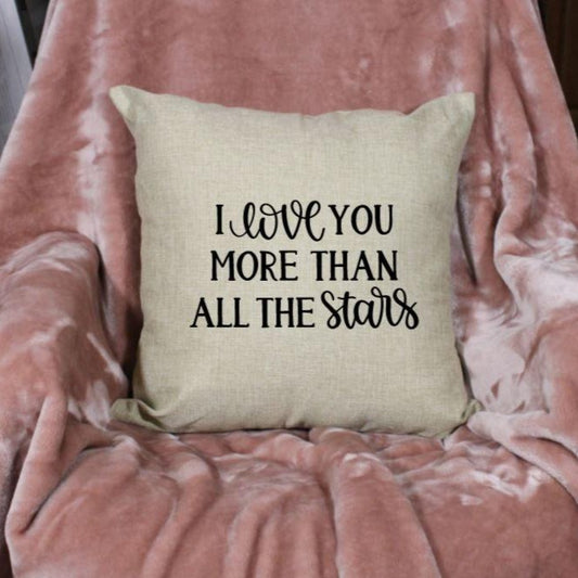 18x18" I Love You More Than All The Stars Throw Pillow Cover