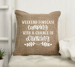Load image into Gallery viewer, 18x18&quot; Weekend Forecast: Camping with a Chance of Drinking Throw Pillow Cover
