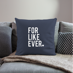 Load image into Gallery viewer, For Like Ever Throw Pillow Cover 18” x 18” - navy
