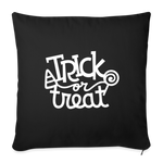 Load image into Gallery viewer, Trick or Treat Throw Pillow Cover 18” x 18” - black

