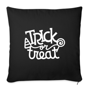 Trick or Treat Throw Pillow Cover 18” x 18” - black