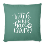 Load image into Gallery viewer, Witch Better Have My Candy Throw Pillow Cover 18” x 18” - cypress green
