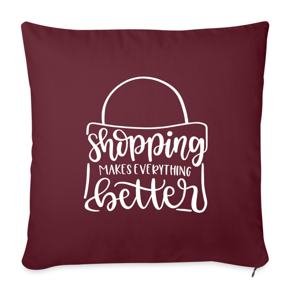 Shopping Makes Everything Better Throw Pillow Cover 18” x 18” - burgundy