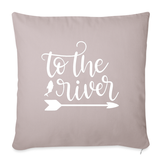 To The River Throw Pillow Cover 18” x 18” - light taupe