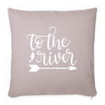 Load image into Gallery viewer, To The River Throw Pillow Cover 18” x 18” - light taupe
