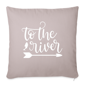 To The River Throw Pillow Cover 18” x 18” - light taupe