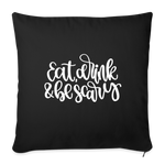 Load image into Gallery viewer, Eat Drink and Be Scary Throw Pillow Cover 18” x 18” - black
