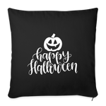 Load image into Gallery viewer, Happy Halloween Throw Pillow Cover 18” x 18” - black

