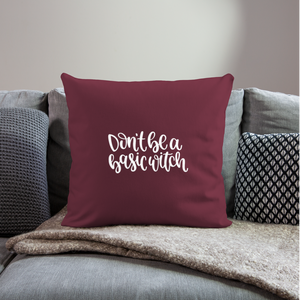 Don't Be A Basic Witch Throw Pillow Cover 18” x 18” - burgundy