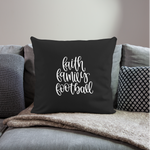 Load image into Gallery viewer, Faith Family Football Throw Pillow Cover 18” x 18” - black
