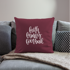 Faith Family Football Throw Pillow Cover 18” x 18” - burgundy