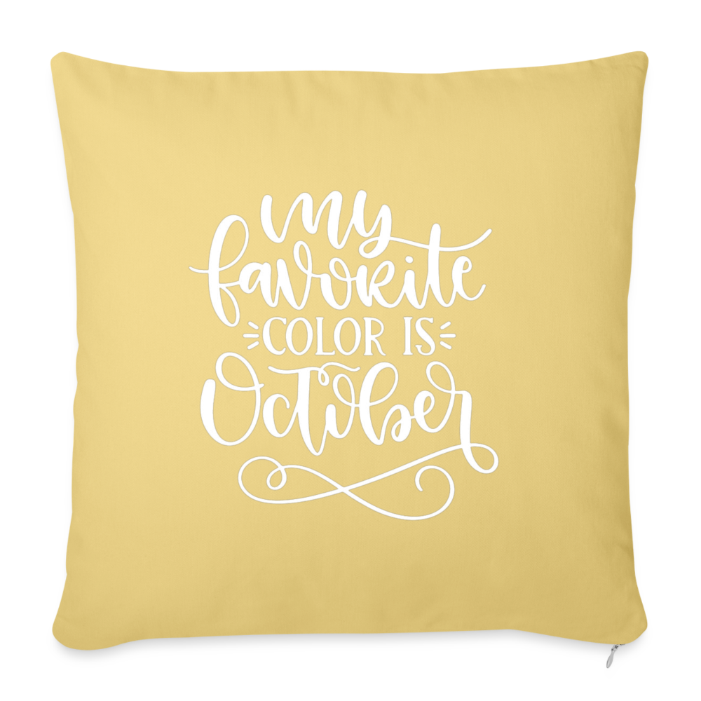 My Favorite Color Is October Throw Pillow Cover 18” x 18” - washed yellow