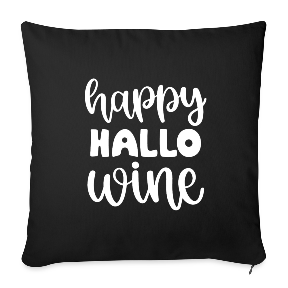 Happy Hallo Wine Throw Pillow Cover 18” x 18” - black