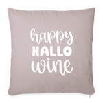 Load image into Gallery viewer, Happy Hallo Wine Throw Pillow Cover 18” x 18” - light taupe
