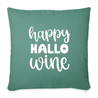 Happy Hallo Wine Throw Pillow Cover 18” x 18” - cypress green