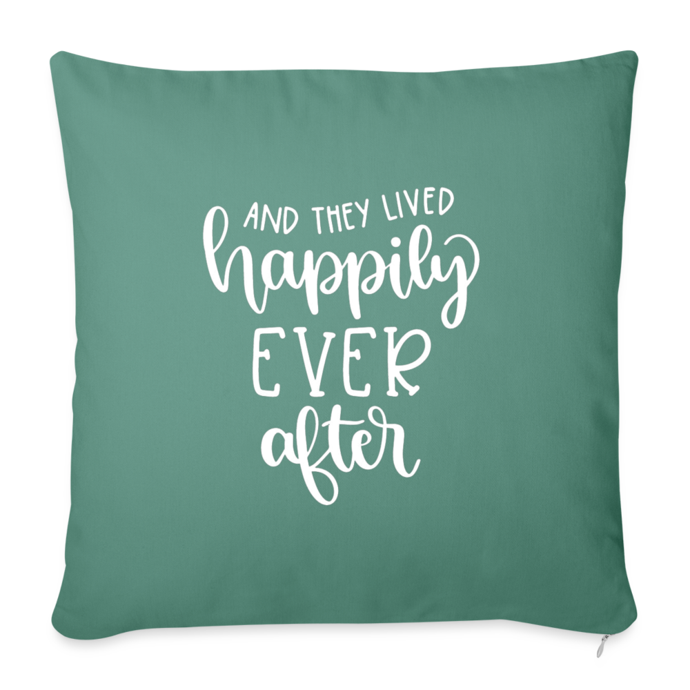 And They Lived Happily Ever After Throw Pillow Cover 18” x 18” - cypress green