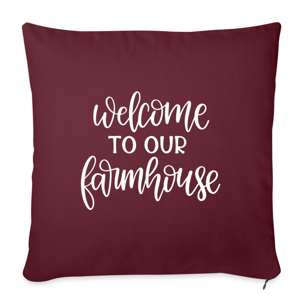 Welcome To Our Farmhouse Throw Pillow Cover 18” x 18” - burgundy