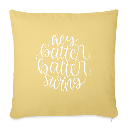 Hey Batter Batter Swing Throw Pillow Cover 18” x 18” - washed yellow
