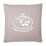 Load image into Gallery viewer, Trick Or Treat Yo Self Throw Pillow Cover 18” x 18” - light taupe
