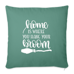 Load image into Gallery viewer, Home is Where You Hang Your Broom Throw Pillow Cover 18” x 18” - cypress green
