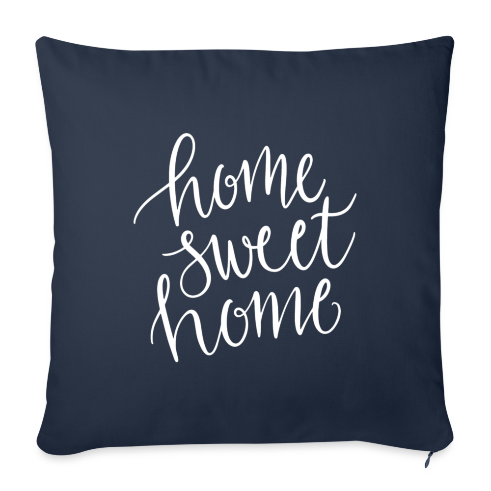 Home Sweet Home Throw Pillow Cover 18” x 18” - navy