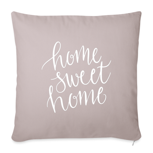 Home Sweet Home Throw Pillow Cover 18” x 18” - light taupe