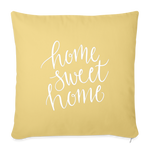 Load image into Gallery viewer, Home Sweet Home Throw Pillow Cover 18” x 18” - washed yellow
