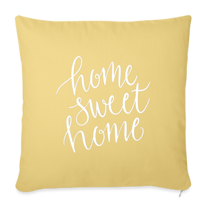Home Sweet Home Throw Pillow Cover 18” x 18” - washed yellow