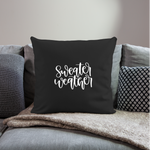 Load image into Gallery viewer, Sweater Weather Throw Pillow Cover 18” x 18” - black
