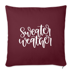 Load image into Gallery viewer, Sweater Weather Throw Pillow Cover 18” x 18” - burgundy
