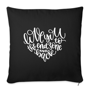 Love You To The End Zone And Back Throw Pillow Cover 18” x 18” - black
