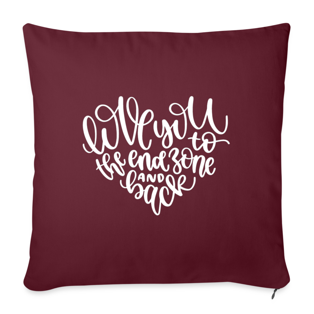 Love You To The End Zone And Back Throw Pillow Cover 18” x 18” - burgundy