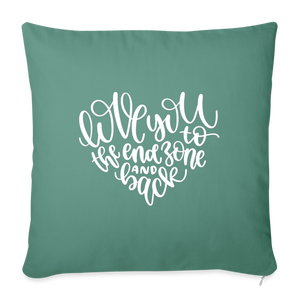 Love You To The End Zone And Back Throw Pillow Cover 18” x 18” - cypress green