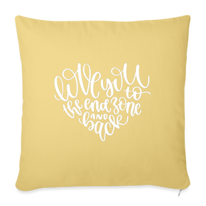 Love You To The End Zone And Back Throw Pillow Cover 18” x 18” - washed yellow
